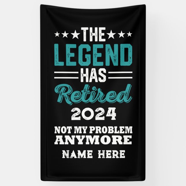 Personalised retirement The Legend has retired Banner (Vertical)