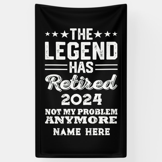 Personalised retirement The Legend has retired Banner (Vertical)
