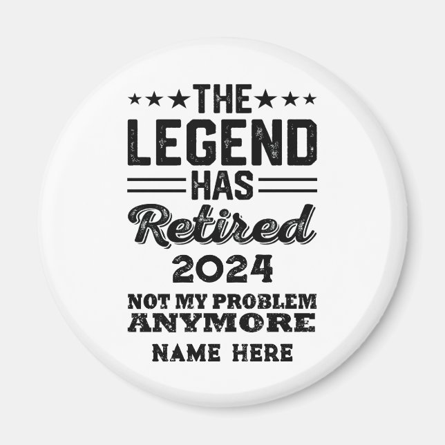 Personalised retirement The Legend has retired Magnet (Front)