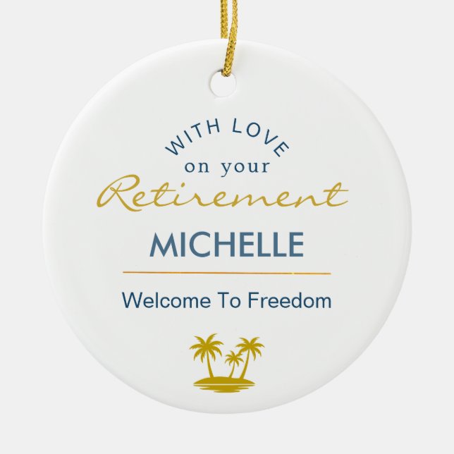 Personalised Retirement Welcome To Freedom Ceramic Tree Decoration (Front)