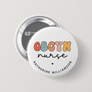 Personalised Retro OBGYN Nurse 6 Cm Round Badge