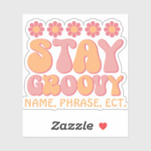 Personalised Retro Sticker | Stay Groovy Sticker |