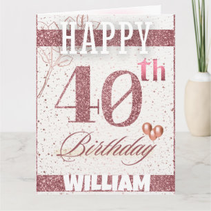 Personalised Rose Gold Glitter 40th Birthday Shiny Card