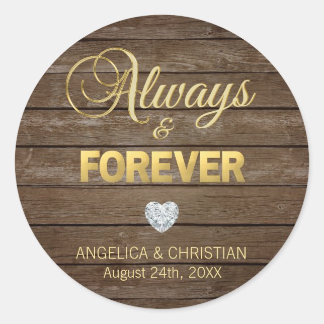 Personalised Rustic Gold ALWAYS & FOREVER Wedding Classic Round Sticker (Front)
