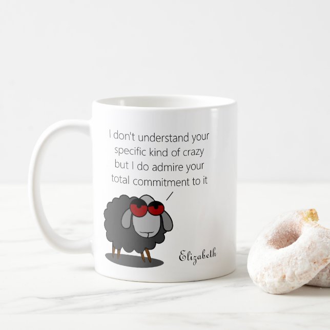 Personalised Sarcasm Funny Crazy Kind Humour Witty Coffee Mug (With Donut)