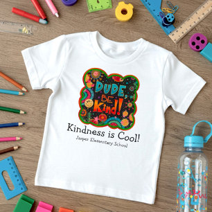 Personalised School Cute Dude Be Kind Kindness T-Shirt