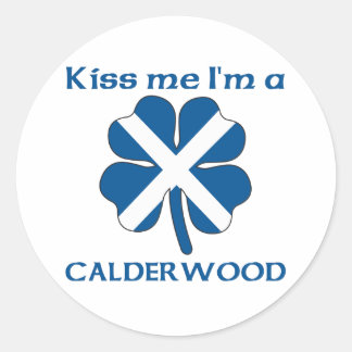Personalised Scottish Kiss Me I'm Calderwood Classic Round Sticker