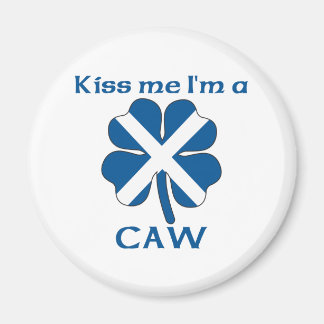 Personalised Scottish Kiss Me I'm Caw Magnet