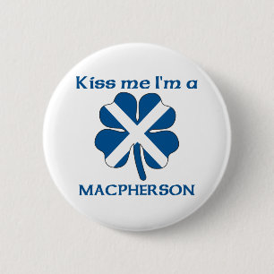 Personalised Scottish Kiss Me I'm Macpherson 6 Cm Round Badge