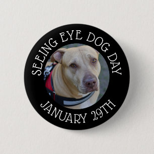 Personalised Seeing Eye Dog Day January 29 Button