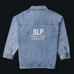 Personalised SLP Speech Language Pathologist Gift Denim Jacket<br><div class="desc">Personalised SLP Graduation Jean Jacket,  Speech Language Pathologist Present Job,  Grad Denim Gift Pathology Therapist,  New Therapy Name for her,  daughter wife mum mum mother,  sister in law aunt granddaughter,  custom voice employee best friend,  thank you birthday Christmas master,  college university uni graduate school,  party class of 2024 2025</div>