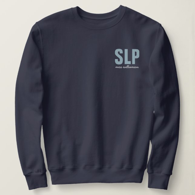 Personalised SLP Speech Language Pathologist  Sweatshirt (Design Front)