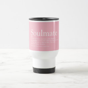 Personalised Soulmate Definition Girly Pink Travel Mug