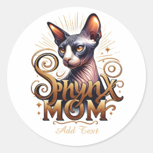 Personalised Sphynx Cat Mum Mother's Day  Classic Round Sticker
