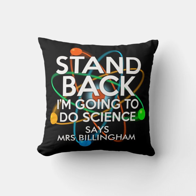 Personalised Stand back I'm going to do science Cushion (Front)