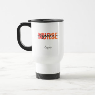Personalised Stepdown Nurse Name Travel Mug