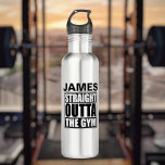 Personalised Straight Outta The Gym 710 Ml Water Bottle<br><div class="desc">Straight outta the gym water bottle from Ricaso - personalised with your own name</div>