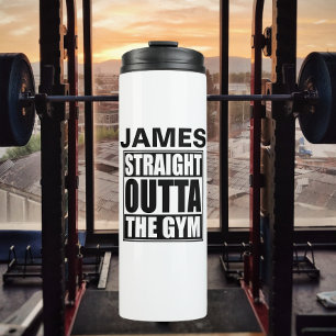 Personalised Straight Outta The Gym Thermal Tumbler