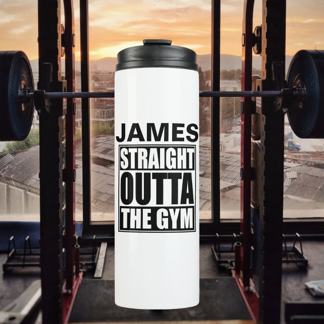 Personalised Straight Outta The Gym Thermal Tumbler (Creator Uploaded)