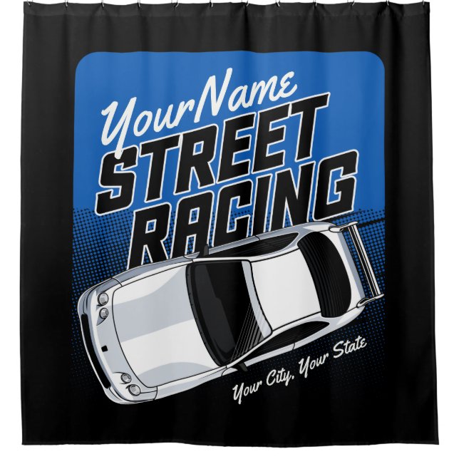 Personalised Street Racing Race Car Motorsport   Shower Curtain (Front)