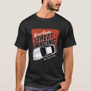 Personalised Street Racing Race Car Motorsport T-Shirt