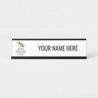 Personalised Support Independant Media Desk Name Plate