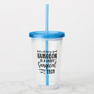 Personalised Surgical Tech   Surgical Technologist Acrylic Tumbler
