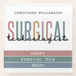 Personalised Surgical Technologist Week OR Tech Glass Coaster