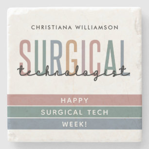 Personalised Surgical Technologist Week OR Tech Stone Coaster