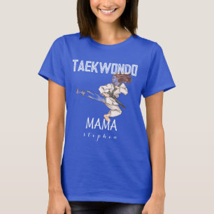 Personalised taekwondo mama , sport mum T-Shirt