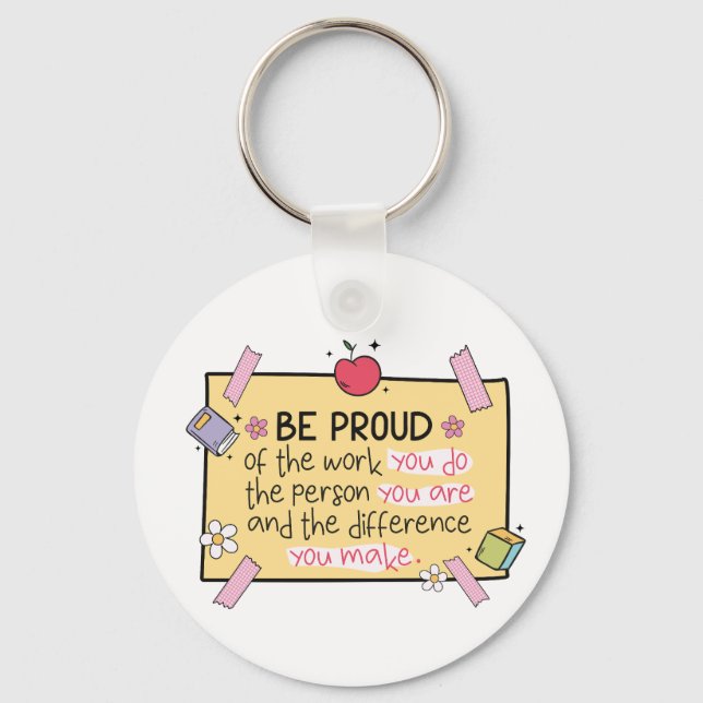 Personalised Teacher Keyring – “Be Proud” Note (Front)