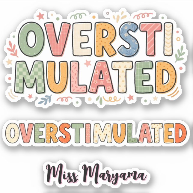 Personalised Teacher Name | Unique Overstimulated (Front)