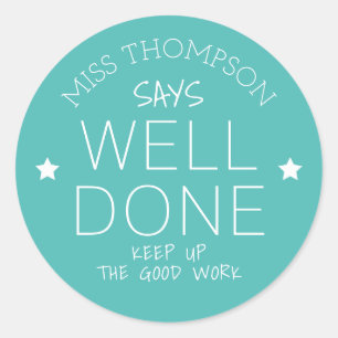Personalised Teacher   Student Well Done Classic Round Sticker
