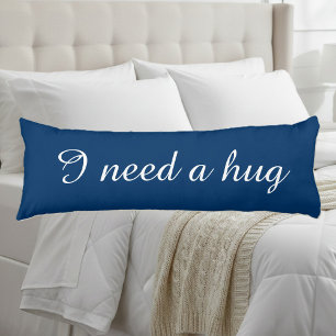 Personalised text blue body pillow   I need a hug