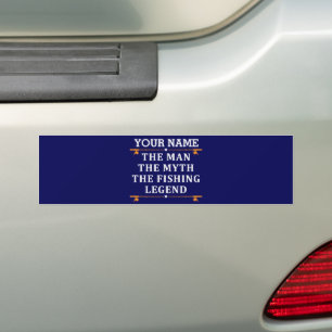 Personalised The Man The Myth The Fishing Legend Bumper Sticker