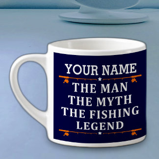 Personalised The Man The Myth The Fishing Legend Espresso Cup