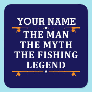 Personalised The Man The Myth The Fishing Legend Square Sticker