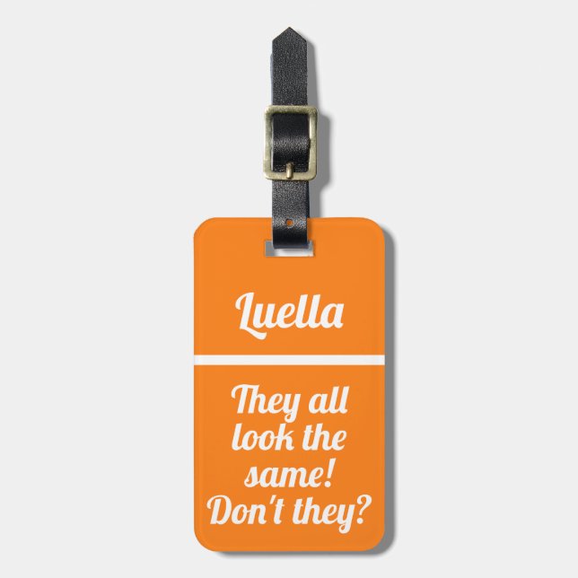 Personalised they look the same Funny Luggage Tag (Front Vertical)