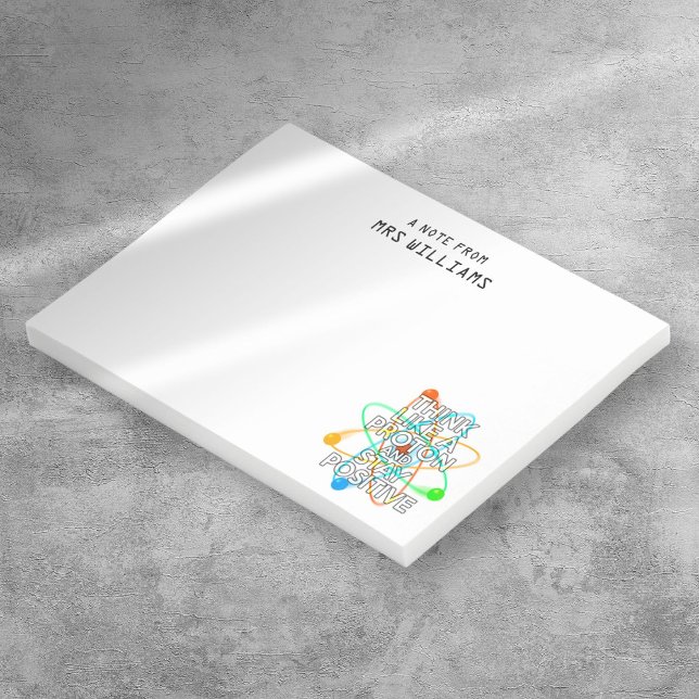 Personalised THINK LIKE A PROTON AND STAY POSITIVE Post-it Notes (Personalized THINK LIKE A PROTON AND STAY POSITIVE Post-it Notes)