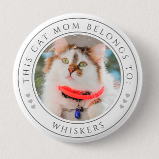 Personalised This Cat Mum Belongs To Photo 6 Cm Round Badge