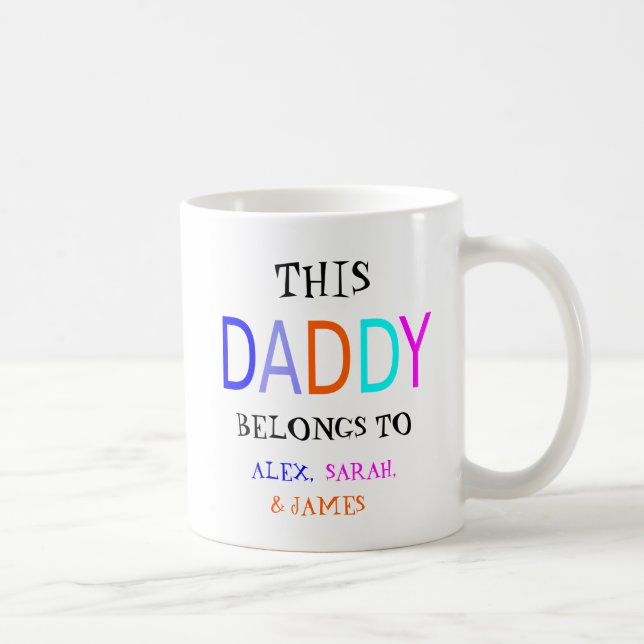 Personalised This Daddy Belongs To, Coffee Mug (Right)