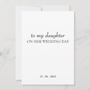 Personalised "To My Daughter" ON HER Wedding Day  Invitation