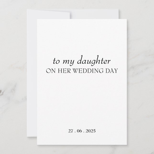 Personalised "To My Daughter" ON HER Wedding Day  Invitation (Front)