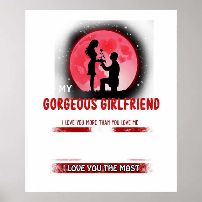 Personalised To My Gorgeous Girlfriend Poster (Front)