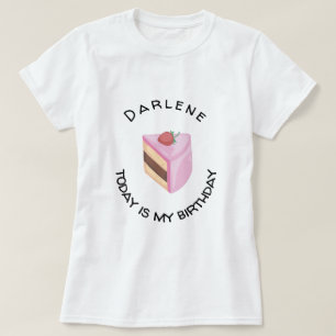 Personalised Today Is My Birthday Cake Slice T-Shirt