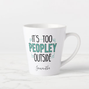 Personalised Too Peopley Outside Introvert Gag Latte Mug