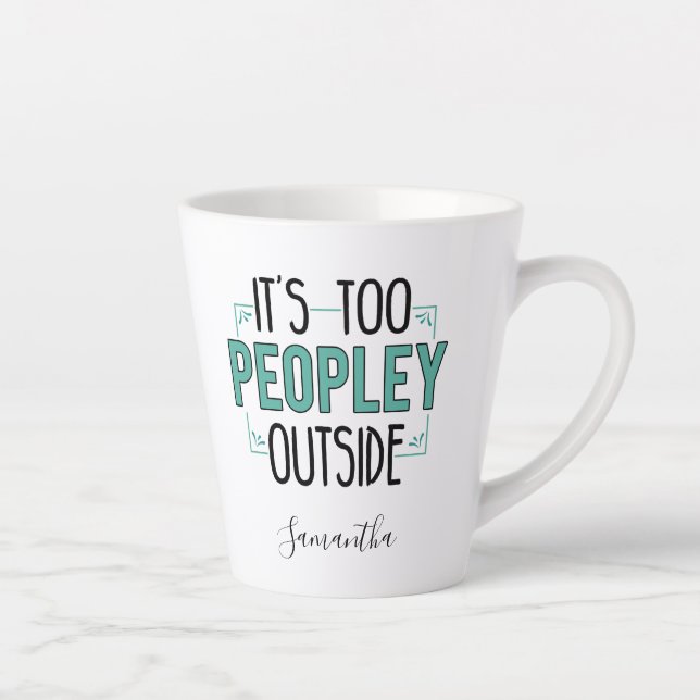 Personalised Too Peopley Outside Introvert Gag Latte Mug (Right)