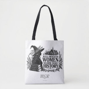 Personalised Tote "Well Behaved Women" Feminism Bag