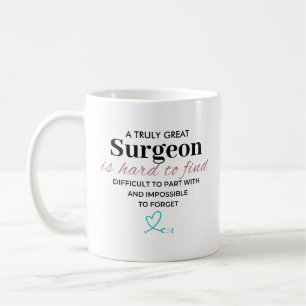 Personalised Truly Great Surgeon Appreciation Coffee Mug