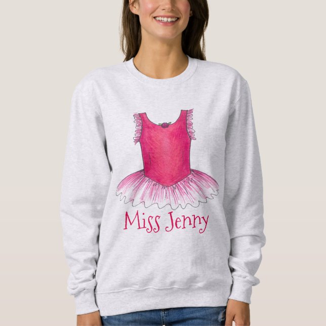 Personalised Tutu Dance Teacher Ballet Sweatshirt (Front)
